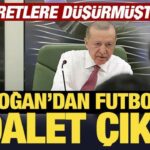 son-dakika-erdogandan-futbolda-adalet-cikisi-hayretlere-dusurmustur-fAOmNbVr.jpg