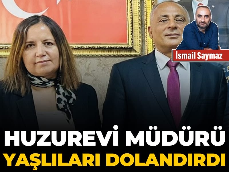 Huzurevi Müdürü Skandalı: Yaşlıların Paraları Çalındı